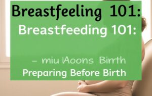 Get ready to feed: breastfeeding essentials before baby arrives